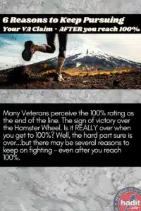 6 Reasons To Keep Pursuing Your VA Claim After You Reach 100 Percent