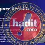 An informative image showcasing VA Caregiver Benefits with bullet points detailing the support program for families, monthly stipends for caregivers, training provisions, financial support including insurance coverage, and emotional support services. The right side displays a close-up photo of two people holding hands, illustrating the care relationship, along with a circle icon symbolizing support from veteran to veteran and the text "hadit.com."