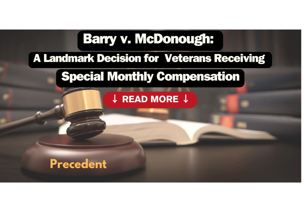 Barry v. McDonough: A Landmark Decision for Veterans Receiving Special Monthly Compensation