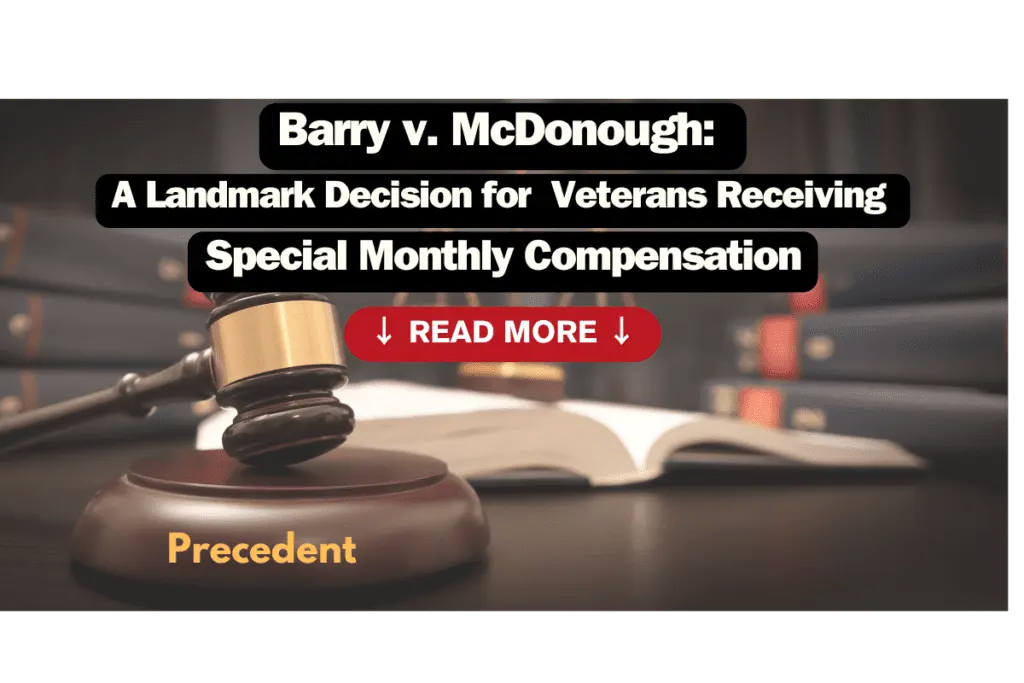 Barry v. McDonough: A Landmark Decision for Veterans Receiving Special Monthly Compensation