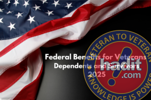 Federal Benefits for Veterans, Dependents and Survivors 2025