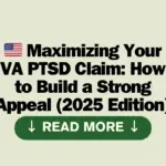 Maximizing Your VA PTSD Claim: How to Build a Strong Appeal (2025 Edition)